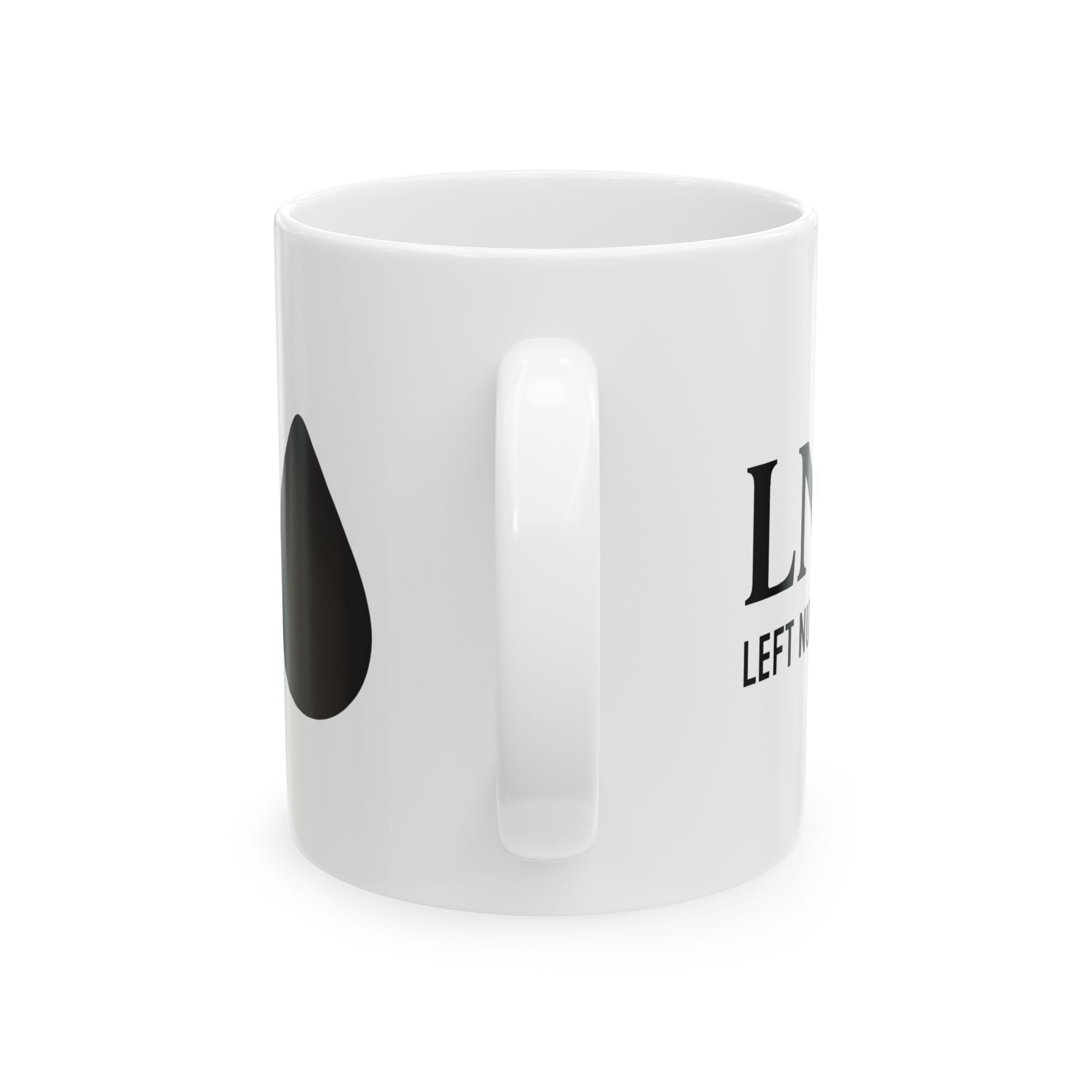 LNWA "Left Nut With Attitude" Ceramic Mug — Funny Novelty Coffee Cup (11oz, 15oz)